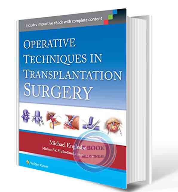 دانلود کتاب Operative Techniques in Transplantation Surgery First Edition 2021 (ORIGINAL PDF)